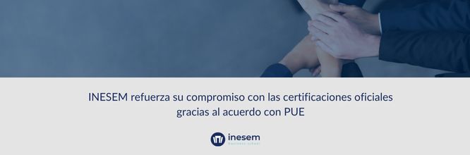 INESEM ofrece certificación oficial gracias a su acuerdo con PUE